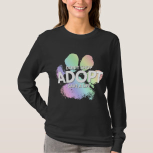 Camiseta No comprar, Adopta. Perro, Gato, Rescate Tipo Anim