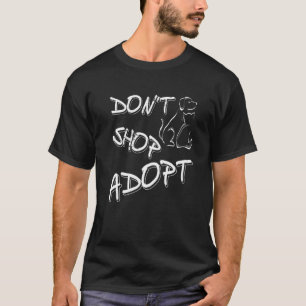 Camiseta No comprar adoptar una adopción pro Mascota