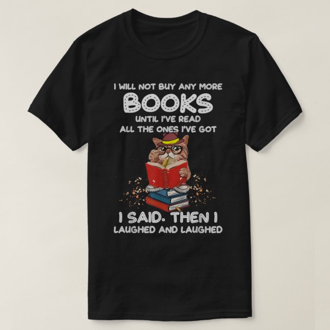 Camiseta No compraré más libros hasta que lo haya leído tod (Diseño del anverso)
