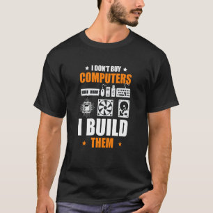 Camiseta No compro equipos que construyo PC Builder