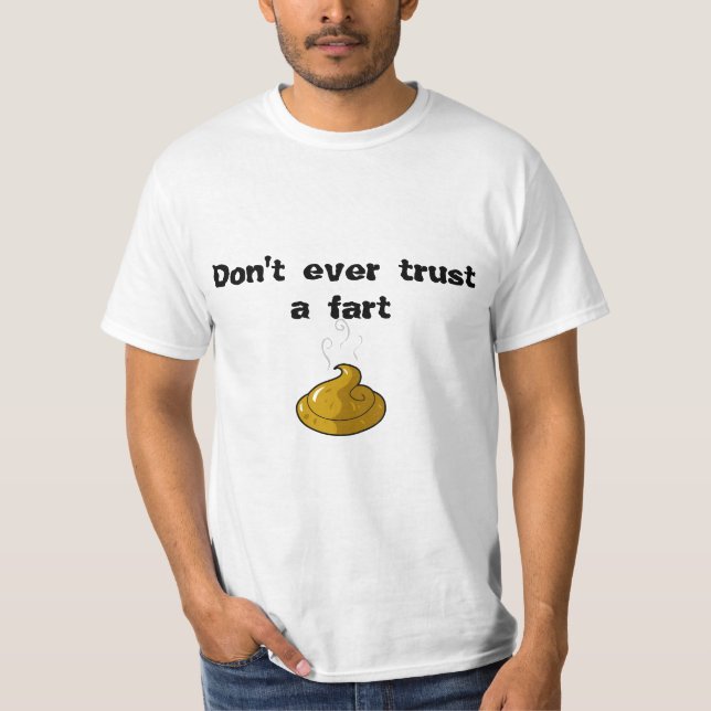 Camiseta No confíe en nunca que fart (Anverso)