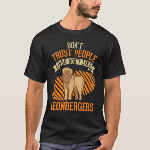 Camiseta No confíes en la gente que no le gusta Leonbergers