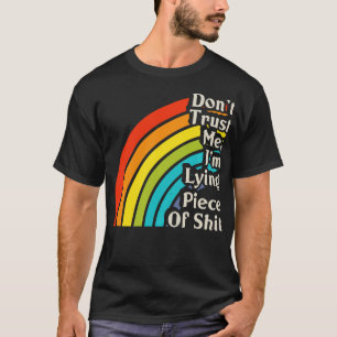 Camiseta No confíes en mí como una pieza mentirosa de 1