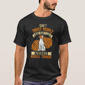 Camiseta No confíes en personas que no les gusten Parson Ru