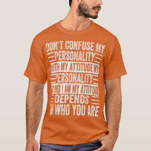 Camiseta No confundas mi personalidad con mi profundidad de