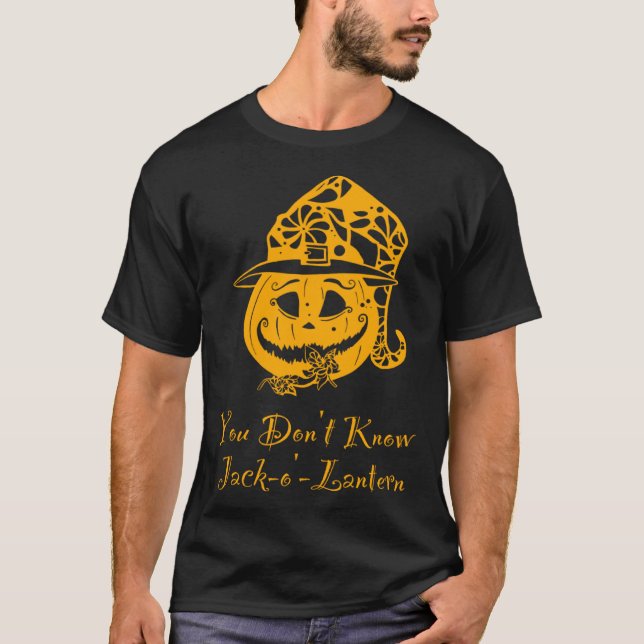 Camiseta No conoces la calabaza de Halloween de Jack o Lant (Anverso)