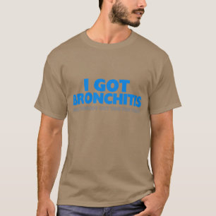 Camiseta No conseguí bronquitis y no soy nadie hora