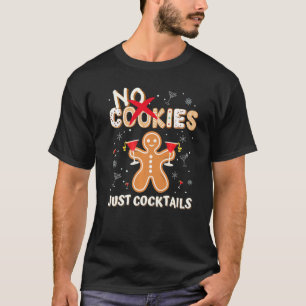 Camiseta No Cookies Just Cocktails Cute Gingerbread Man Xma