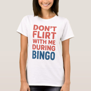 Camiseta No coquetee conmigo durante la divertida noche del