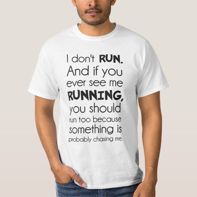Camiseta No corro.  Algo me está persiguiendo probablemente (Anverso)