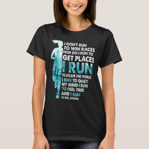 Camiseta No corro para ganar carreras corro para escapar de