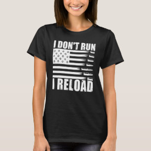 Camiseta No corro, recargo armas Pro bandera americana patr