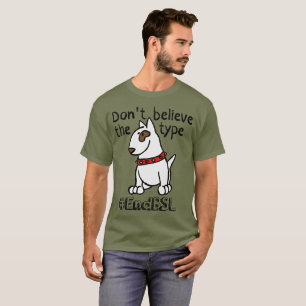 Camiseta No crea el tipo #endBSL - inglés Bull
