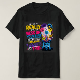 Camiseta No Creas Todo Lo Que Piensas, Auto Cuidad
