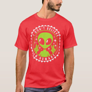 Camiseta No creo en humanos divertidos por Tobe Fonseca