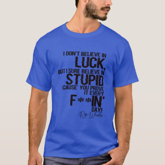 Camiseta No creo en la suerte pero sí creo en el encuentro
