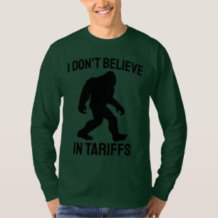 Camiseta No creo en los aranceles - Gracioso pie