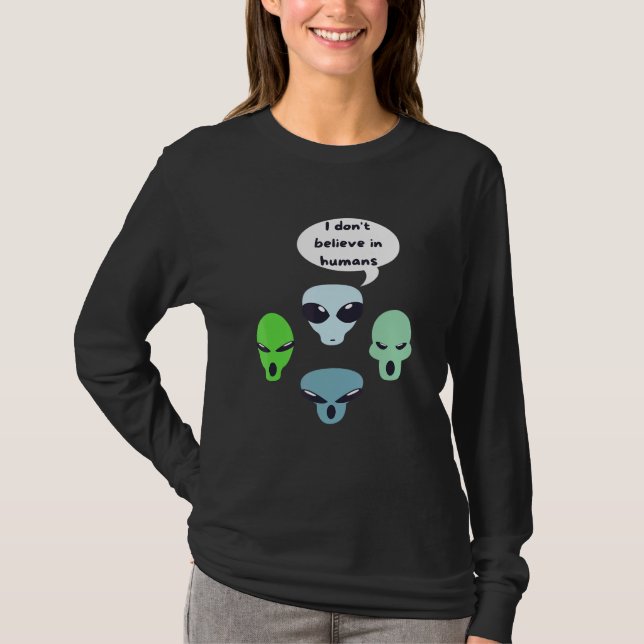 Camiseta No creo en los humanos Alien Ufo (Anverso)
