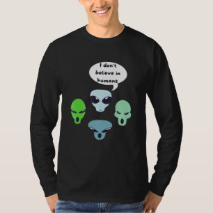 Camiseta No creo en los humanos Alien Ufo