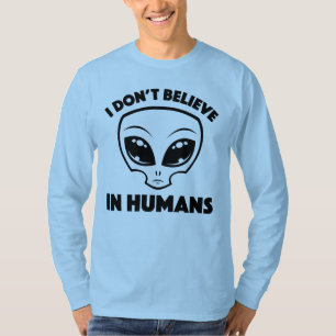 Camiseta No creo en los humanos Personalizado extranjero de