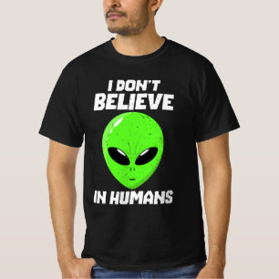 Camiseta No creo en los seres humanos