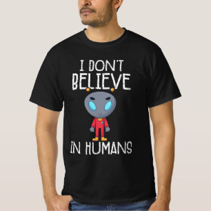 Camiseta No creo en los seres humanos