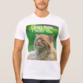 Camiseta No creo que confíe en ti, gatito naranja