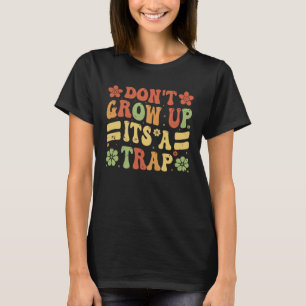 Camiseta No crezcas es un meme de citas