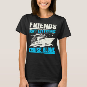 Camiseta No crucen solos el crucero de los amigos del grupo