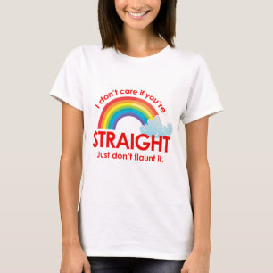 Camiseta No cuido si usted es recto. Apenas no haga alarde