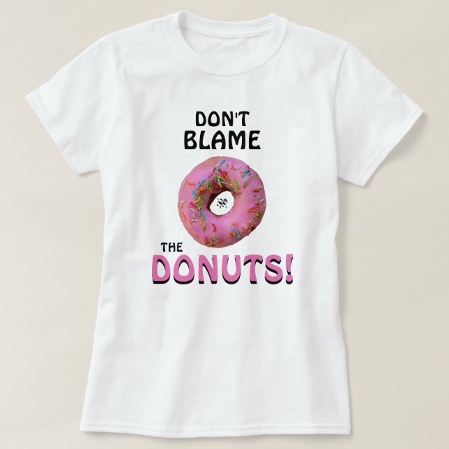 Camiseta ¡No culpen a los donuts! v1 (Diseño del anverso)