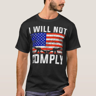 Camiseta No Cumpliré La Segunda Enmienda ProGun American