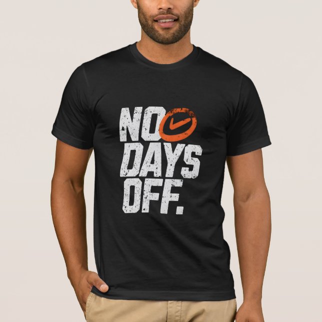 Camiseta No days off motivational  (Anverso)