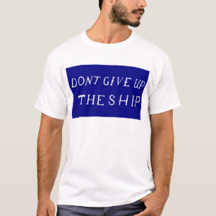 Camiseta No dé para arriba la bandera de la nave