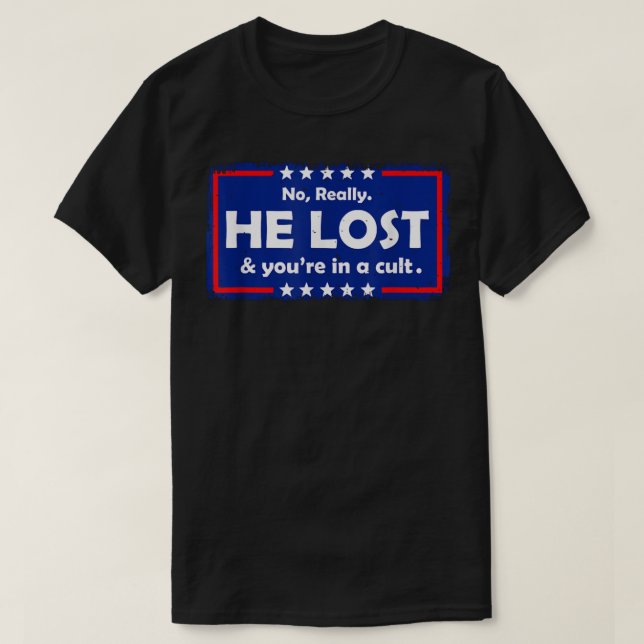 Camiseta No, de verdad perdió y estás en una manga de culto (Diseño del anverso)