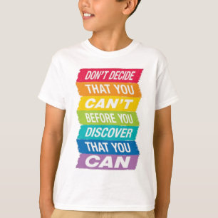 Camiseta No decidas que no puedes antes de