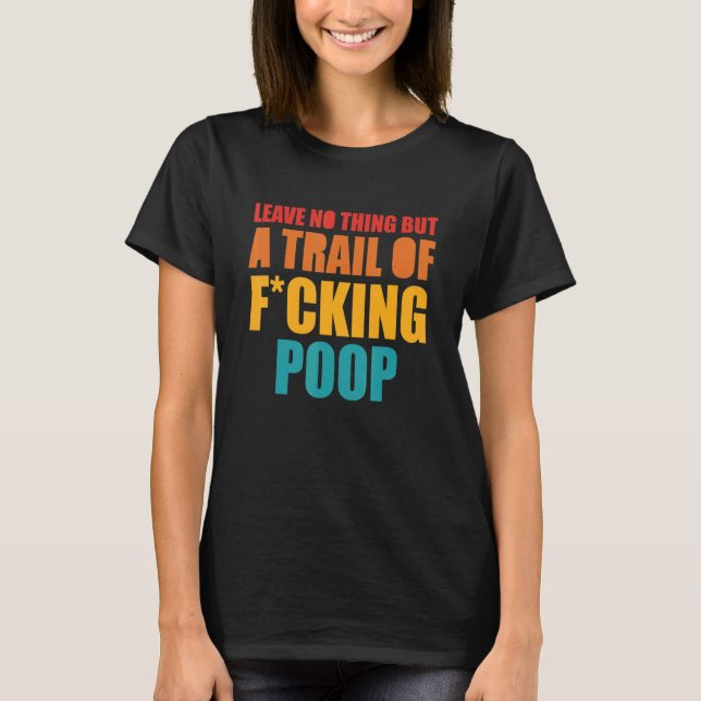 Camiseta No Dejar Nada Más Que Una Trayectoria De Vestido D (Anverso)