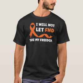 Camiseta No dejaré que la FND tome mi libertad funcional
