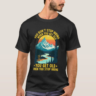 Camiseta No Dejas de Caminar Cuando Envejeces Envejeces
