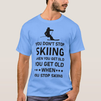 Camiseta No dejas de esquiar cuando tienes un viejo esquiad