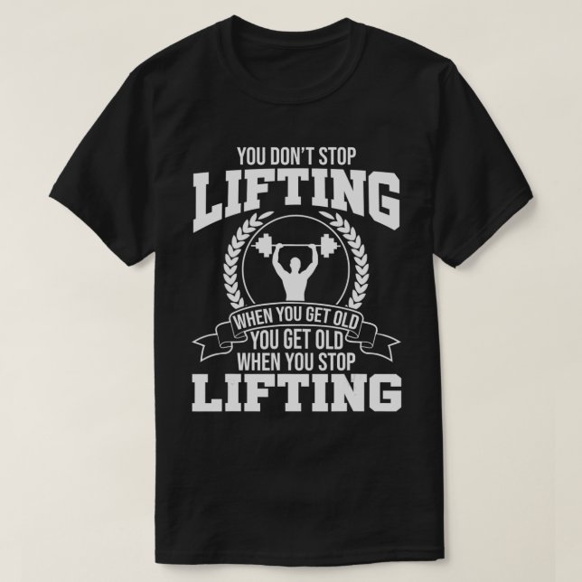 Camiseta No dejas de levantar cuando tienes a Gym Fitnes (Diseño del anverso)
