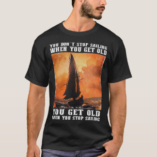 Camiseta No dejas de navegar cuando te envejeces