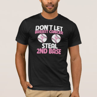 Camiseta No deje al cáncer de pecho robar la 2da base