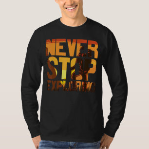 Camiseta No Deje De Explorar Tome Un Senderismo Al Aire Lib