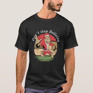 Camiseta No Dejen De Creer En Los Divertidos Navidades De P