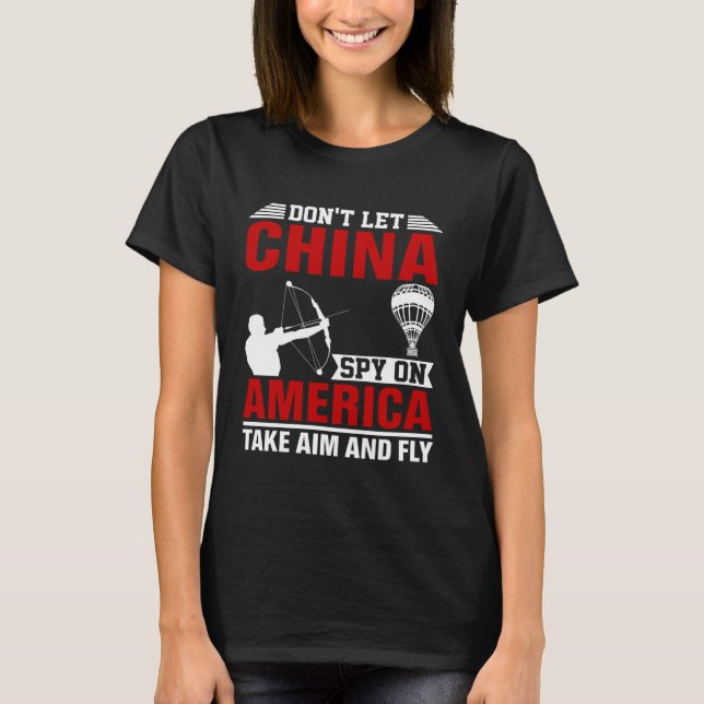 Camiseta No dejen que China espía a Estados Unidos se atrev (Anverso)