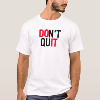 CAMISETA "NO DEJES DE CITAS MOTIVATIVAS"