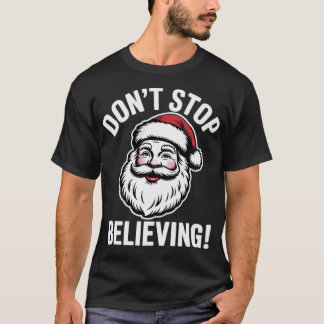 Camiseta No dejes de creer