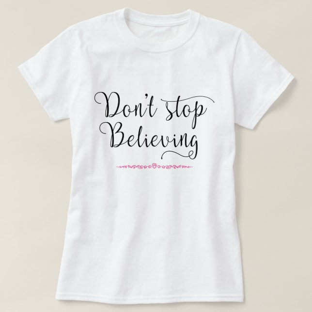 Camiseta No dejes de creer (Diseño del anverso)