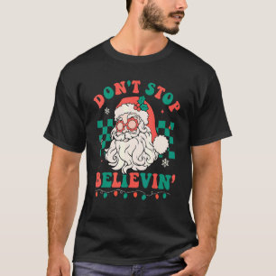 Camiseta No dejes de creer a Santa Glasses Groovy Retro Ch